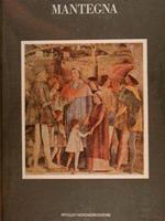 Mantegna Corredato Da Un Catalogo Completo Dei Dipinti, Dei Disegni E Delle Stampe