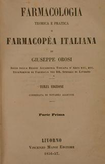 Farmacologia Teorica E Pratica O Farmacopea Italiana - Giuseppe Orosi - copertina