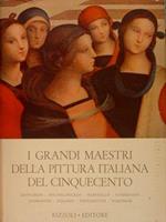 I Grandi Maestri Della Pittura Italiana Del Cinquecento