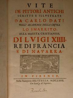 Vite De Pittori Antichi. In Firenze, Nella Stamperia Della Stella, 1667 - Carlo Dati - copertina