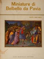Miniature di BELBELLO DA PAVIA dalla Bibbia Vaticana e dal Messale Gonzaga di Mantova