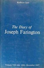 The Diary of Joseph Farington. Vol. VIII. July 1806. December 1807