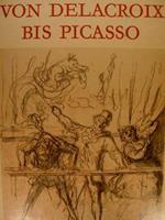 Von Delacroix Bis Picasso Zeichnungen Aus Der Sammlung Des Museums Der Bildenden Kuenste In Budapest
