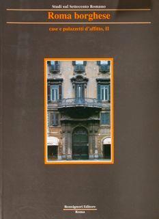 Roma borghese case e palazzi d'affitto. Vol. I/II - copertina