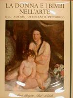 La Donna E I Bimbi Nell'Arte Del Nostro Ottocento Pittorico