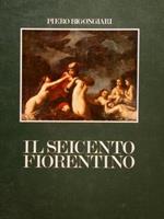 Il Seicento Fiorentino. Il Caso E Il Caos. Tra Galileo E Il 