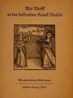 Alte Musik In Der Bildenden Kunst Basels - Marcel Schneider - copertina