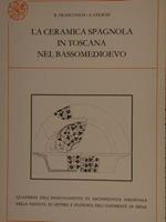 La Ceramica Spagnola In Toscana Nel Bassomedioevo