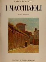 I Macchiaioli. Con Una Introduzione, Biografie Dei Pittori E Note Bibliografiche