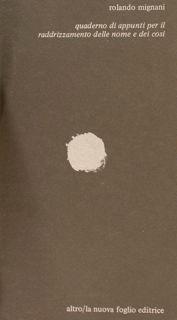 Quaderno Di Appunti Per Il Raddrizzamento Delle Nome E Dei Cosi - Rolando Mignani - copertina