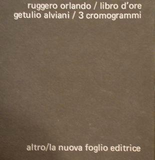 Libro D'Ore Getulio Alviani / 3 Cromogrammi - Ruggero Orlando - copertina