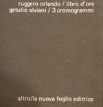 Libro D'Ore Getulio Alviani / 3 Cromogrammi
