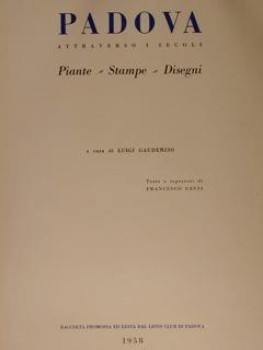 Padova Attraverso I Secoli. Piante Stampe Disegni - Luigi Gaudenzio - copertina