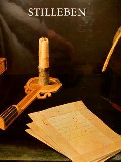 Stilleben. Die Grosse Zeit Des Europaeischen Stillebens Di :Bergstroem I. Grimm C - copertina