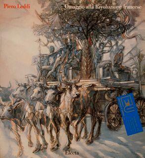 Piero Leddi. Omaggio Alla Rivoluzione Francese - Mario De Micheli - copertina
