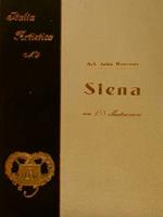 Italia artistica, Monografie illustrate IX, RICCI C. (direz. di). SIENA
