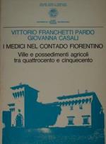 I Medici nel contado fiorentino. Ville e possedimenti agricoli tra quattrocento e cinquecento