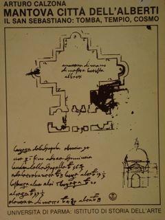 Mantova città Dell'Alberti. Il San Sebastiano: Tomba, Tempio, Cosmo - Arturo Calzona - copertina