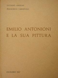 Emilio Antonioni e la sua pittura - Luciano Anselmi - copertina