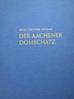 Der Aachener Domschatz