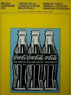 I segni della comunicazione industriale. Marchi-Sigle-Simboli-Logotipi-Immagini d'azienda - Nicola Corradini - copertina