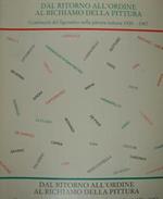 Dal ritorno all'ordine al richiamo della pitture. Continuità del figurativo nella pittura italiana 1920 - 1987. Dal ritorno all'ordine al richiamo della pittura. Kontinuitat des Figurativen in der italienischen Malerei 1920-1987. Darmstadt, 18. Septe