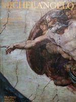 Michelangelo. Architettura - Pittura - Scultura