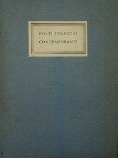 Poeti Tedeschi contemporanei. Omaggio dell'Ufficio Universitario Tedesco. Roma, Villa Massimo al Laterano. questa antologia è stata pubblicata dalla Sezione per la Letteratura del ministero del Reich per la Propaganda(Berlino) in occasione della Most - Giuseppe Zamboni - copertina