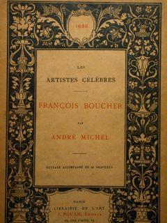 Les artistes célèbres. Francois Boucher - André Michel - copertina