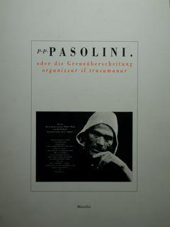 p.p. Pasolini. oder die Grenz uberscheitung/organizzar il trasumanar - Giuseppe Zigaina - copertina