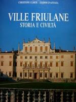 Ville friulane. Storia e civiltà