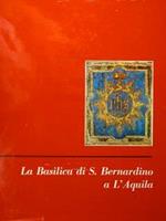 La Basilica di S.Bernardino a L'Aquila