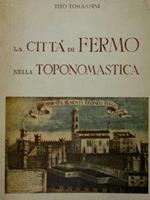 La città di Fermo nella toponomastica