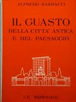 Il Guasto della città antica e del paesaggio