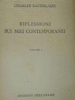 Riflessioni sui miei contemporanei. Vol. I/II - Charles Baudelaire - copertina