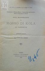 Sulla trasformazione del rosso di kola in caffeina