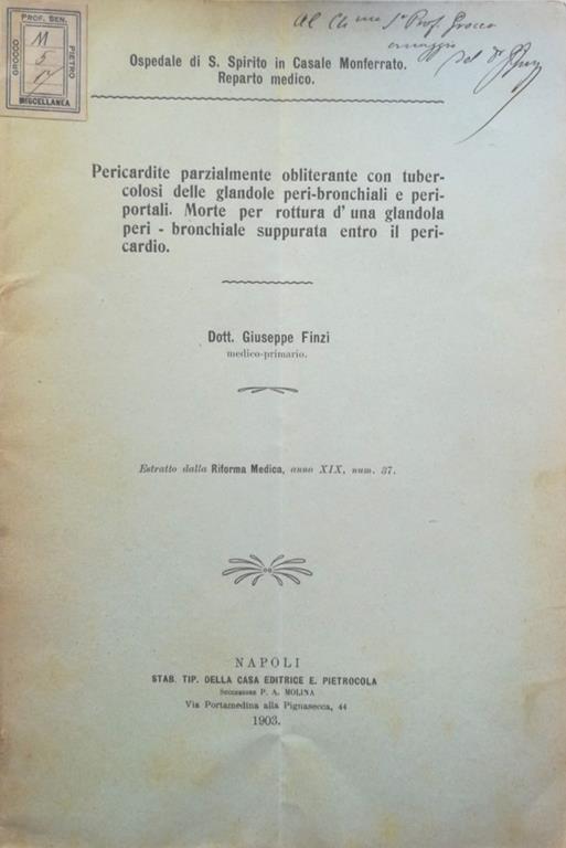 Pericardite parzialmente obliterante con tubercolosi delle glandole peri-bronchiali e peri-portali. Morte per rottura d'una glandola peri-bronchiale suppurata entro il peri-cardio - copertina