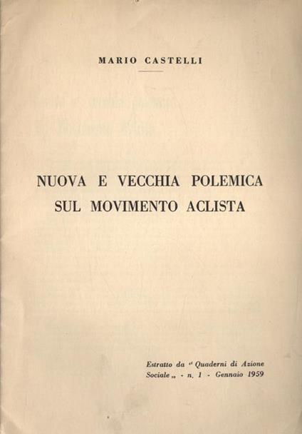 Nuova e vecchia polemica sul Movimento Aclista - Mario Castelli - copertina