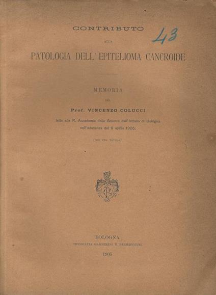 Contributo alla patologia dell'epitelioma cancroide. Memoria - copertina