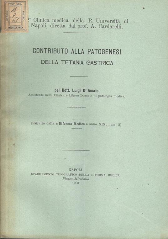 Contributo alla patogenesi della tetania gastrica - Luigi D'Amato - copertina
