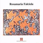 Rosamaria Falciola. Torino Palazzo della Regione dal 29 maggio al 9 giugno 1990