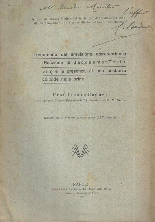 Il fenomeno dell'emulsione etereo-orinosa (Reazione di Jacquemet-Tastevin) e la presenza di una sostanza colloide nelle orine - Cesare Baduel - copertina