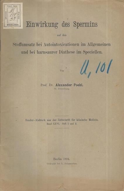 Einwirkung des Spermins. Stoffumsatz bei Autointoxicationen im Allgemeinen und bei harnsaurer Diathese im Speciellen - Alexander Poehl - copertina