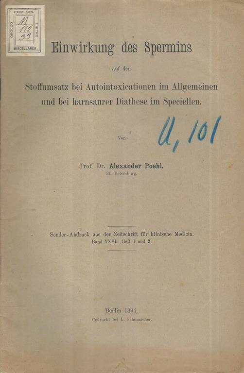 Einwirkung des Spermins. Stoffumsatz bei Autointoxicationen im Allgemeinen und bei harnsaurer Diathese im Speciellen - Alexander Poehl - copertina