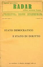Agenzia giornalistica Radar. Politica economia finanza anno V n.13. Stato democratico e stato di diritto. Un contributo al dibattito ideologico nella DC