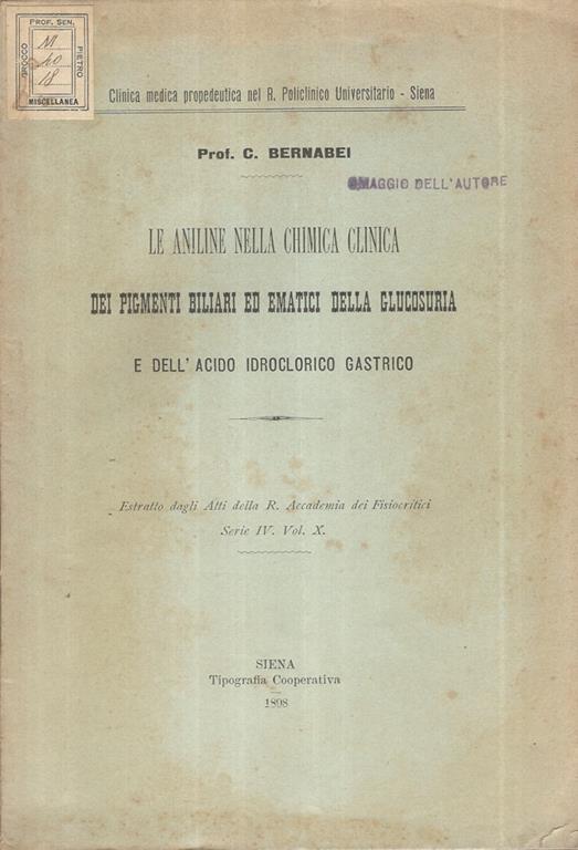 Le aniline nella chimica clinica dei pigmenti biliari ed ematici della glucosuria e dell'acido idroclorico gastrico - S. Bernabei - copertina