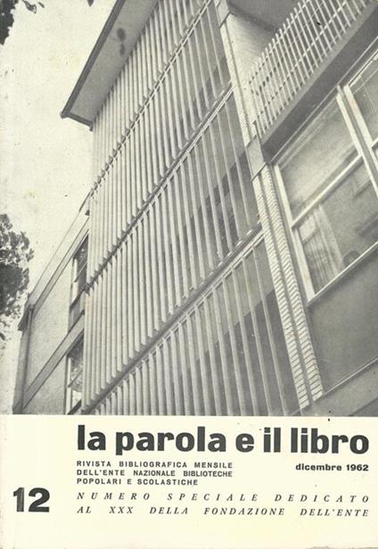 La parola e il libro. N. 12 - Dicembre 1962. Rivista mensile bibliografica - copertina