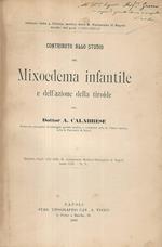 Contributo allo studio del mixoedema infantile e dall'azione della tiroide
