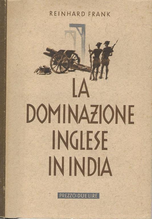 La dominazione inglese in India - Reinhard Frank - copertina