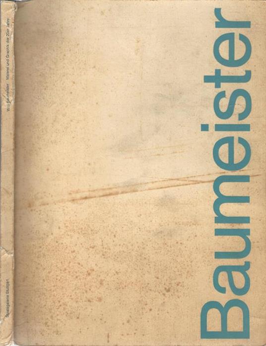 Malerei und graphik der 20er jahre - Willi Baumeister - copertina